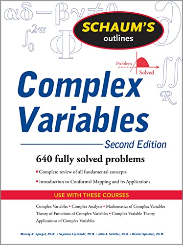 Complex Variables: Second Edition: With an Introduction to Conformal Mapping and Its Applications (Schaum's Outlines) von McGraw-Hill Education
